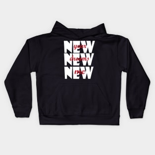 New Year New Dreams New Me Kids Hoodie